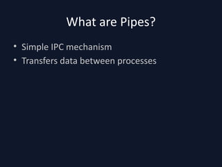 Comprehensive Overview of Inter Process Communication Using Pipes in ...