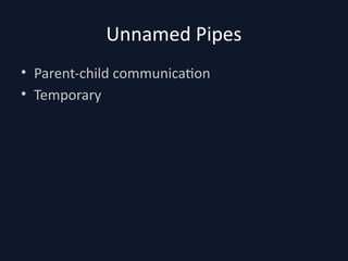 Comprehensive Overview of Inter Process Communication Using Pipes in ...
