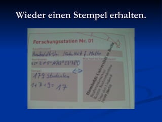 Wieder einen Stempel erhalten. 