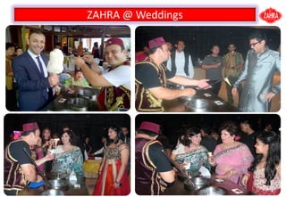 ZAHRA @ Weddings
 