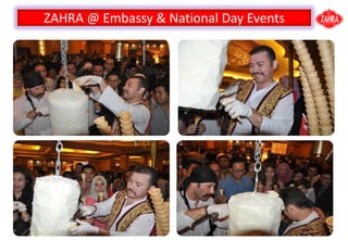ZAHRA @ Embassy & National Day Events
 