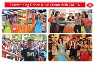 Entertaining Dance & Ice Cream with ZAHRA
 