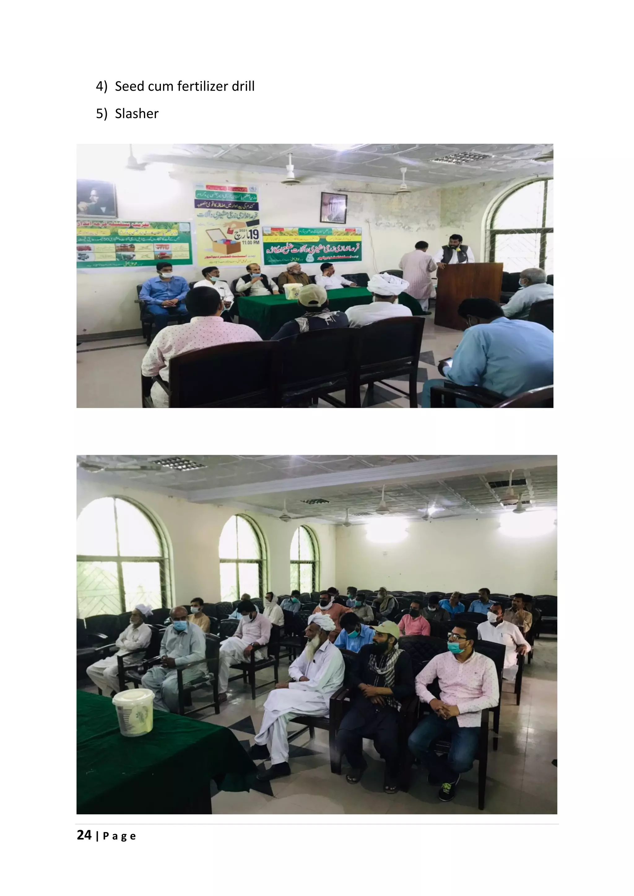 24 | P a g e
4) Seed cum fertilizer drill
5) Slasher
 