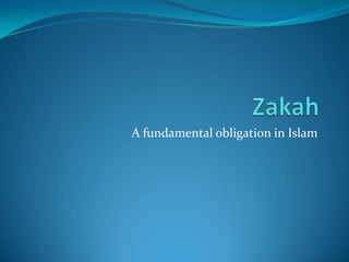Zakah A fundamental obligation in Islam 