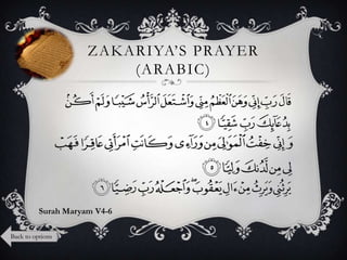 ZAKARIYA‟S PRAYER
(ARABIC)

Surah Maryam V4-6
Back to options

 