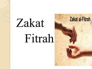 Zakat
Fitrah
 
