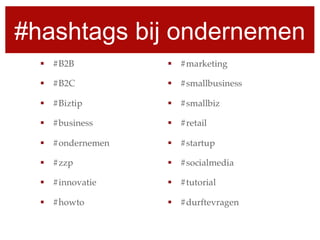 #hashtags bij ondernemen
 