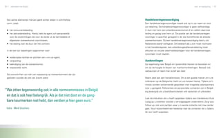 46   zakendoen met België                                                                                                   wet- en regelgeving   47




 Een aantal elementen hiervan geldt echter alleen in schriftelijke     Handelsvertegenwoordiging
 vorm, zoals                                                           Een handelsvertegenwoordiger treedt ook op in uw naam en voor
                                                                       uw rekening. De handelsvertegenwoordiger is geen zelfstandige.
 ▶▶ het concurrentiebeding;                                            U sluit met hem een arbeidsovereenkomst af en oefent daarmee
 ▶▶ het delcrederebeding. Hierbij stelt de agent zich aansprakelijk    leiding en gezag over hem uit. De positie van de handels­ ertegen­
                                                                                                                               v
     voor de verplichtingen die voor de derde uit de bemiddelde of     woordiger is specifiek geregeld in de wet betreffende de arbeids­
     afgesloten overeenkomst voortvloeien;                             overeenkomsten. Bij een handelsvertegenwoordiging bent u als
 ▶▶ het beding over de duur van het contract.                          Nederlands bedrijf werkgever. Dit betekent dat u zich moet inschrijven
                                                                       in het handelsregister, een arbeidsongevallenverzekering moet
 In de wet zijn bepalingen opgenomen over:                             afsluiten en sociale zekerheidsbijdragen voor de handels­ ertegen­
                                                                                                                               v
                                                                       woordiger moet regelen.
 ▶▶ wederzijdse rechten en plichten van u en uw agent;
 ▶▶ vergoeding;                                                        Aanbevelingen
 ▶▶ beëindiging van de overeenkomst;                                   Ga regelmatig naar België om (potentiële) klanten te bezoeken en
 ▶▶ toepasselijk recht.                                                om op de hoogte te blijven van marktontwikkelingen. Bezoek ook
                                                                       vakbeurzen of neem hier actief aan deel.
 De voorschriften zijn ook van toepassing op overeenkomsten die zijn
 gesloten voordat de wet van kracht werd.                              Neem deel aan een handelsmissie. Dit is een goede manier om u te
                                                                       oriënteren op de Belgische markt en uw kansen hierop. Tijdens zo’n
                                                                       missie worden verkennende gespreken met mogelijke zakenpartners
                                                                       voor u geregeld. Referenties en persoonlijke contacten zijn in België
“We zitten tegenwoordig ook in alle normcommissies in België           erg belangrijk als u bedrijfsactiviteiten wilt opstarten of uitbreiden.
 en dat is ook heel belangrijk. Als je dat niet doet en de gang­
                                                                       Laat de indrukken die u heeft opgedaan tijdens een handelsreis thuis
 bare keurmerken niet hebt, dan verdien je hier geen euro.”            rustig op u inwerken voordat u vervolgstappen onderneemt. Zorg voor
                                                                       follow-up, ook voor partijen waar u in eerste instantie niet mee verder
 Indra - Mark Visschers                                                gaat. Stuur bijvoorbeeld een bedankje naar de contacten die u tijdens
                                                                       de reis heeft opgedaan.
 