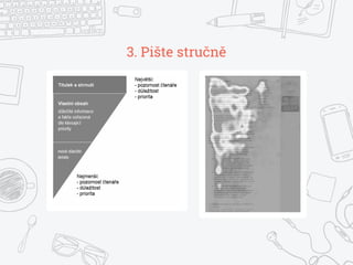 3. Pište stručně
 