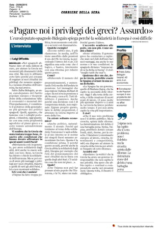 «Pagarenoii privilegideigreci?Assurdo»
reurodeputato spagnoloBidegainspiegaperchéla solidarietàin Europa cosìdifficile
L'
...