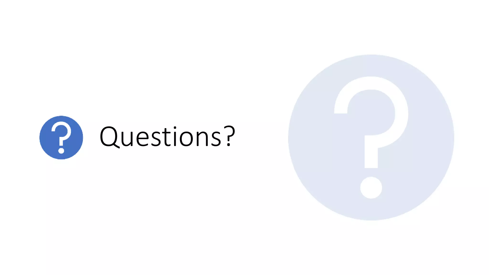 Questions? 