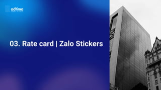 03. Rate card | Zalo Stickers
 