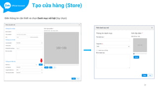 29
Tạo cửa hàng (Store)
Điền thông tin cần thiết và chọn Danh mục nổi bật (tùy chọn):
 