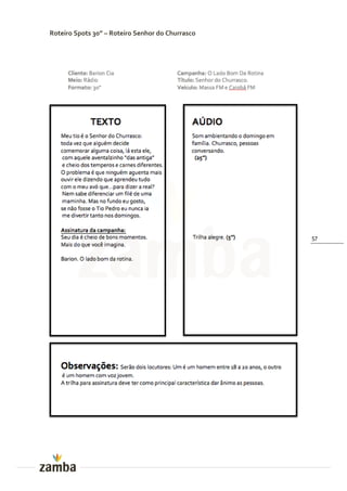 Roteiro Spots 30” – Roteiro Senhor do Churrasco




                                                  57
 
