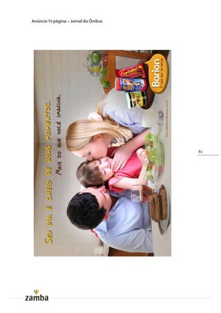 Anúncio ½ página – Jornal do Ônibus




                                      61
 