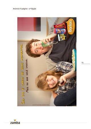 Anúncio ½ página – 2ª Opção




                              63
 