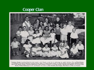 Cooper Clan
 