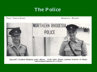 T he P oli ce
 