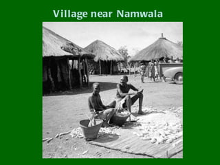 V i l lage near Namwal a
 