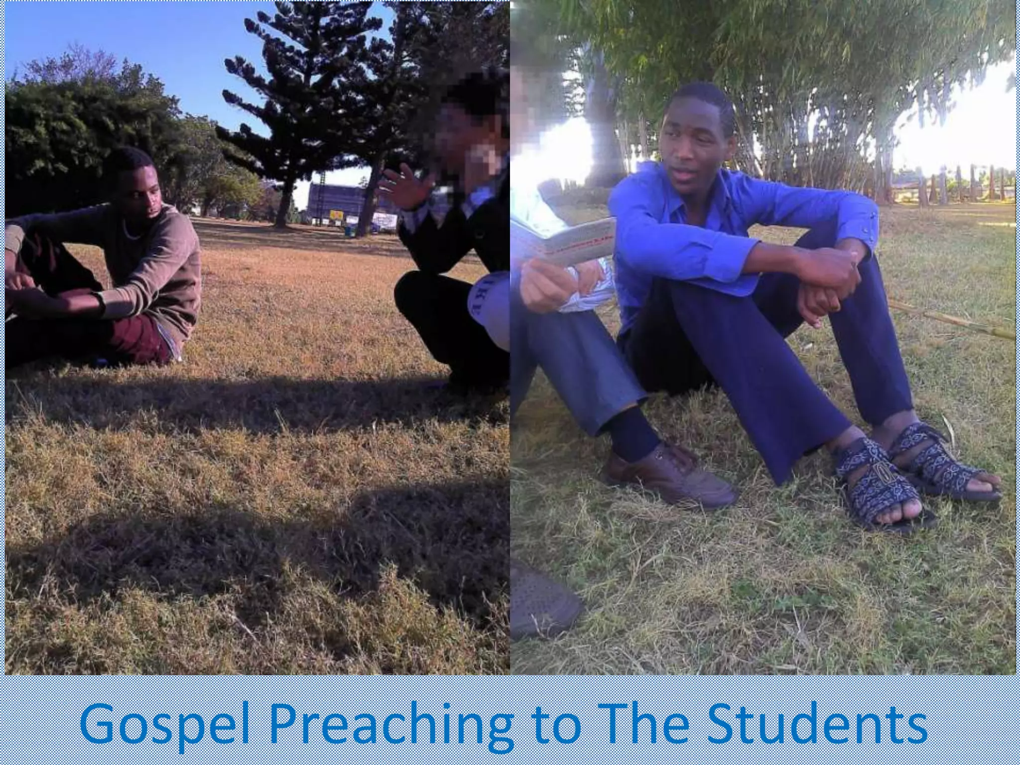 Gospel Preaching to The Students
 