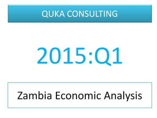 Zambia economic analysis 2015 q1