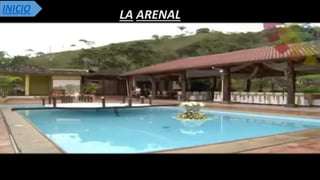 LA ARENAL A
INICIO
 