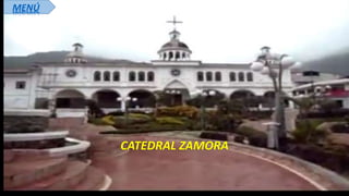 CATEDRAL ZAMORA
MENÚ
 