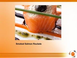 Smoked Salmon Roulade
 