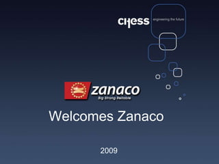 WelcomesZanaco  2009 