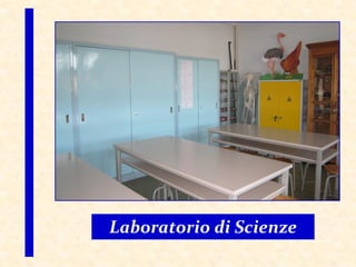 Laboratorio di Scienze
 