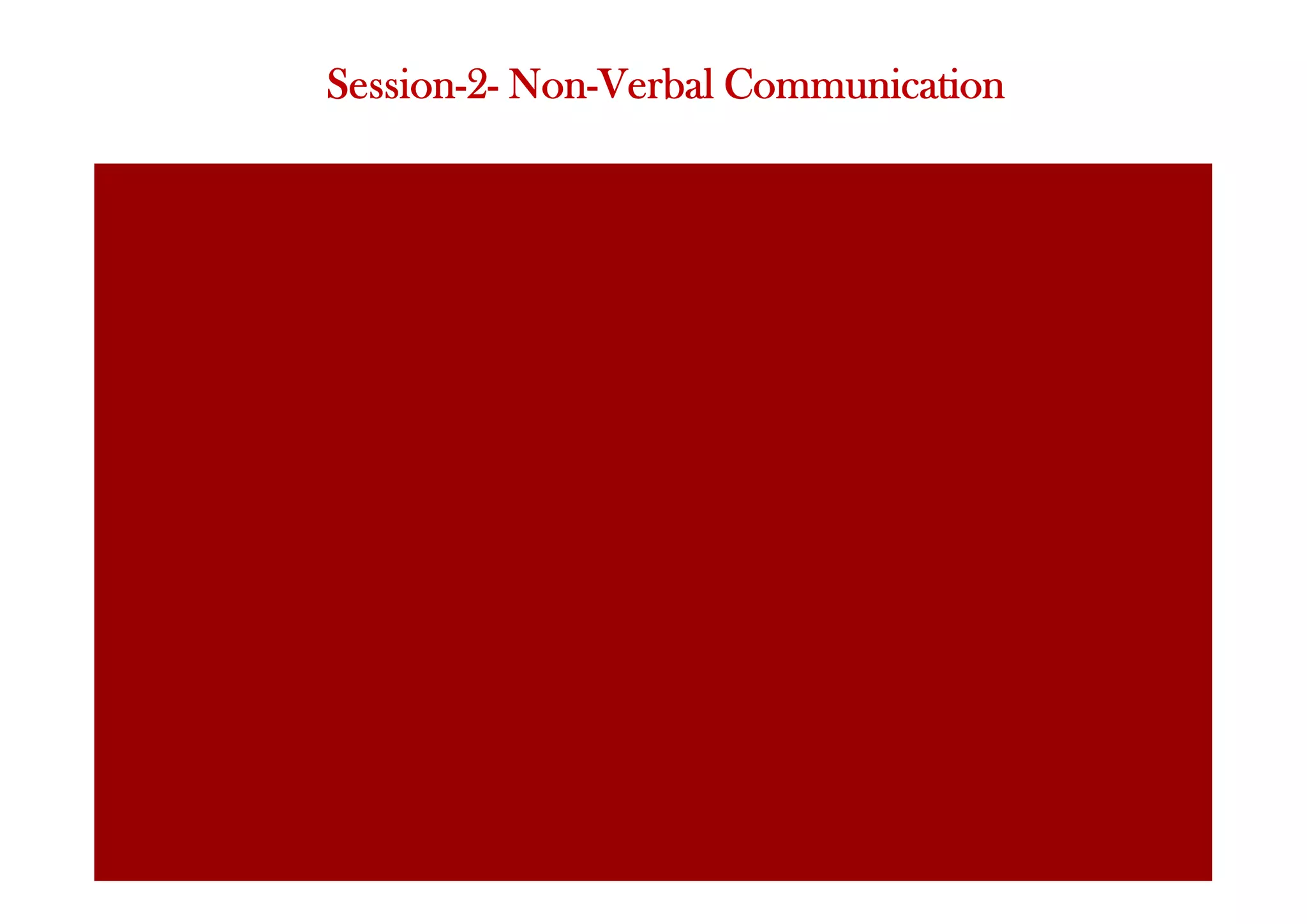 Session-2- Non-Verbal Communication
 