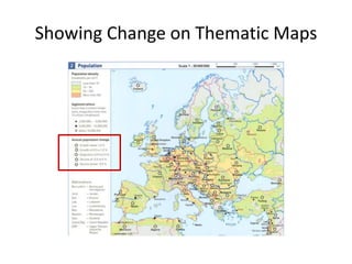 Showing Change on Thematic Maps
 