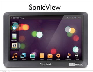 SonicView




Friday, April 15, 2011
 