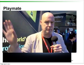 Playmate




                         104


Friday, April 15, 2011
 