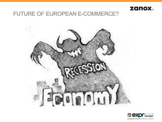 FUTURE OF EUROPEAN E-COMMERCE?
 