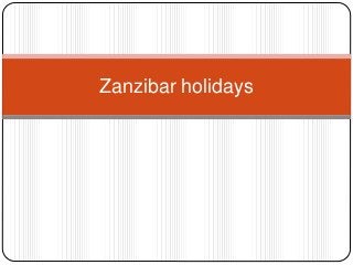 Zanzibar holidays
 
