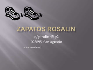 Zapatos rosalinc/pirulin 45 p2023695 San agustinwww .rosalin.net