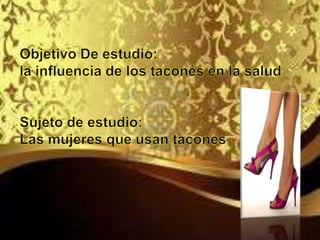 Tema:  ENFERMEDADES EN TACONES