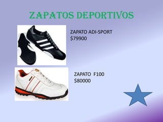 ZAPATOS DEPORTIVOS
ZAPATO ADI-SPORT
$79900
ZAPATO F100
$80000
 