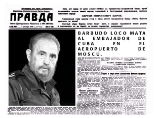 BARBUDO LOCO MATA AL EMBAJADOR DE CUBA EN EL AEROPUERTO DE MOSCÚ. 