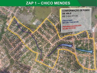 ZAP 1 – CHICO MENDES
 