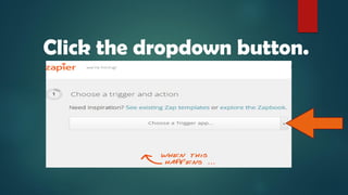 Click the dropdown button.
 