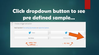 Click dropdown button to see
pre defined sample…
 