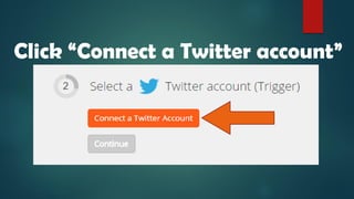 Click “Connect a Twitter account”
 