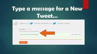 Type a message for a New
Tweet…
 
