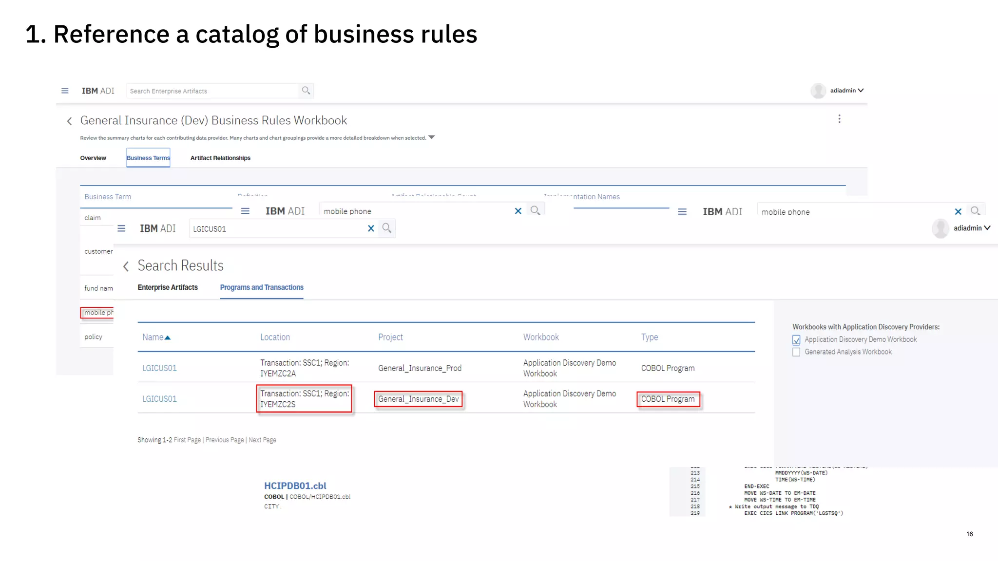 1. Reference a catalog of business rules
16IBM Z / © 2018 IBM Corporation
 
