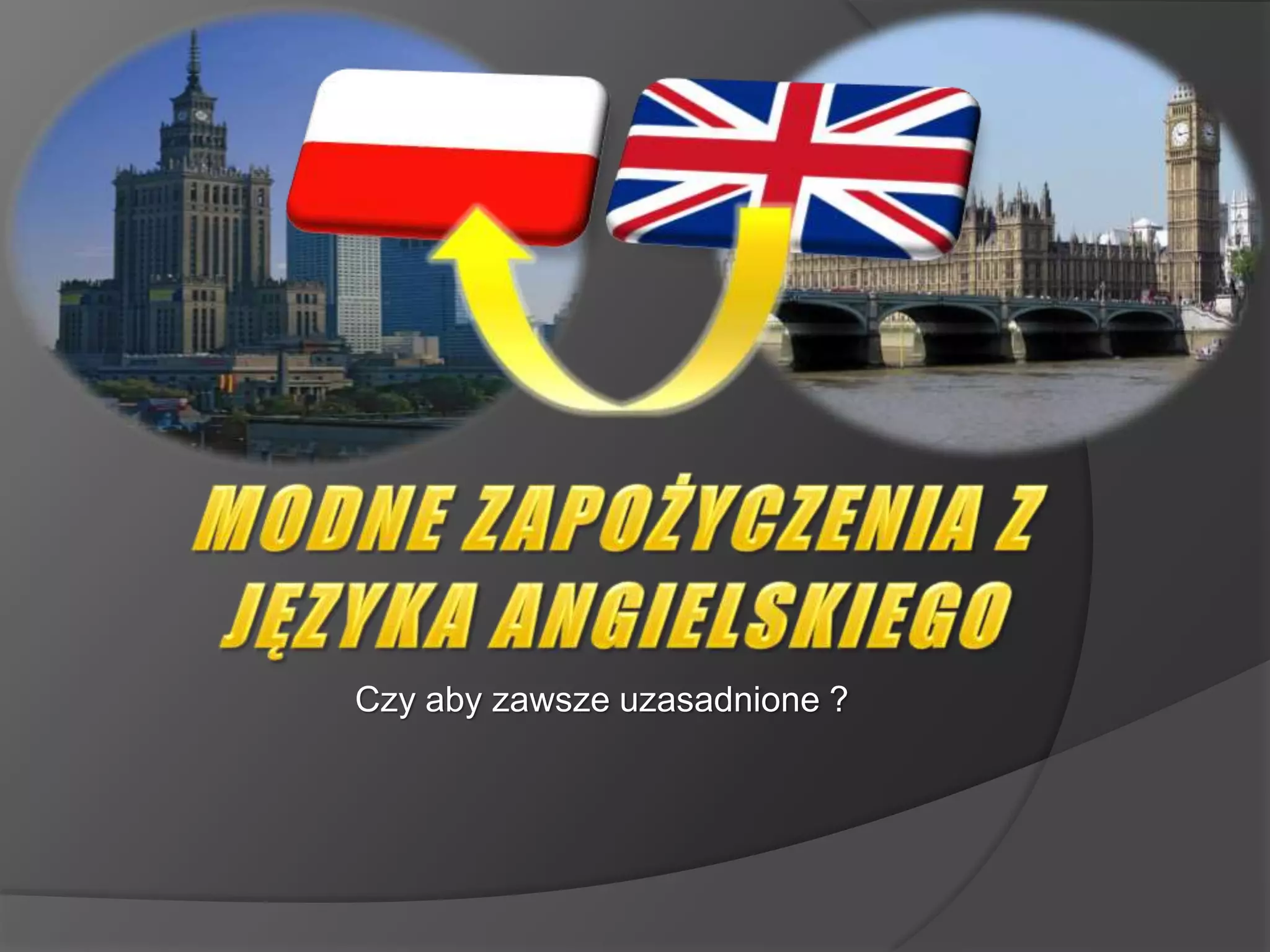 Sprawdzian Z Jezyka Angielskiegi Klasa 6 Unit 3 Zapozyczenia z jezyka angielskiego | PPT