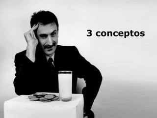 3 conceptos
 