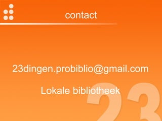 contact [email_address] Lokale bibliotheek 