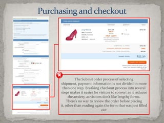 Purchasing and checkoutThe Submit order process of selecting shipment, payment information is not divided in more than one step. Breaking checkout process into several steps makes it easier for visitors to convert as it reduces the anxiety, as visitors don’t like lengthy forms.There’s no way to review the order before placing it, other than reading again the form that was just filled out